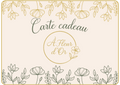 Carte Cadeau - A Fleur d'Or - A Fleur d'Or